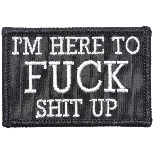 I'm Here to Fuck Shit Up V2 Morale Patch